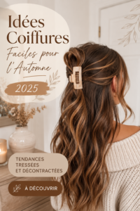 Idées de coiffures automnales avec tresses et chignons