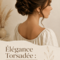 Chignon torsadé élégant et poétique pour une coiffure sophistiquée