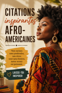 Un collage de portraits de figures afro-américaines célèbres avec des citations inspirantes en arrière-plan.
