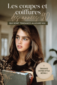 Coupes de cheveux des années 90, styles rétro tendance.