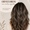 Coiffure chic avec reflets argentés sur des cheveux bruns