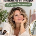 Femme de 40 ans rayonnante et bien soignée après un glow up.